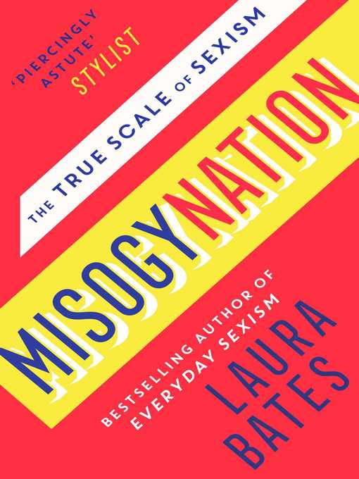 Title details for Misogynation by Laura Bates - Available